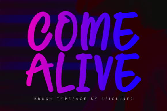 Bring Your Brand to Life with the Come Alive Brush Font