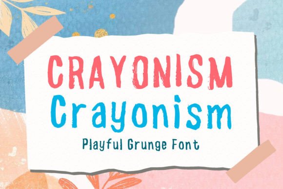 Crayonism: A Fun Grunge Display Font for Creative Projects