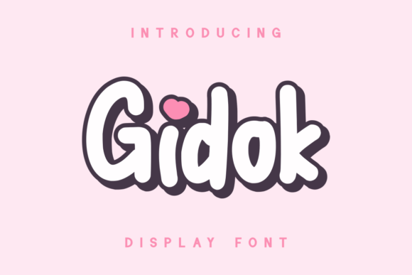 Gidok: A Playful Display Font for Friendly Brands