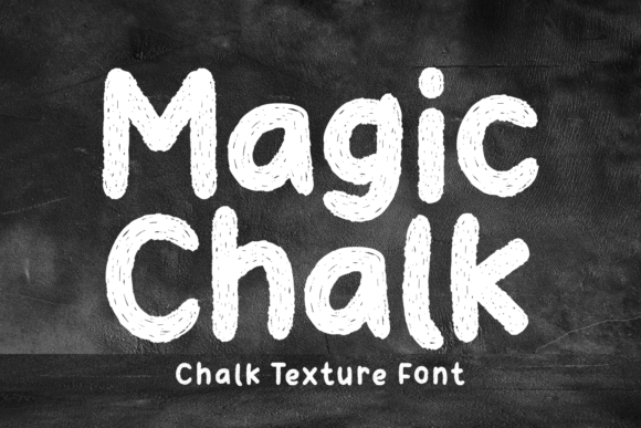 Magic Chalk: A Fun Textured Display Font for Crafters