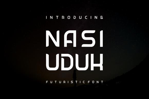 Nasi Uduk: A Futuristic Display Font for Creative Makers