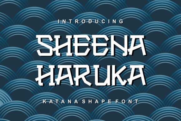 Sheena Haruka: A Katana-Shaped Display Font for Creative Designers
