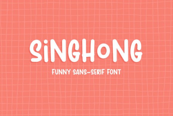 Singhong: A Playful Display Font for Kids’ Brands