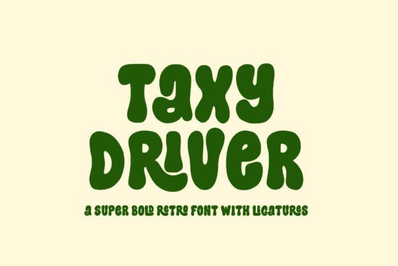 Taxy Driver: Bold Retro Display Font for Joyful Designs